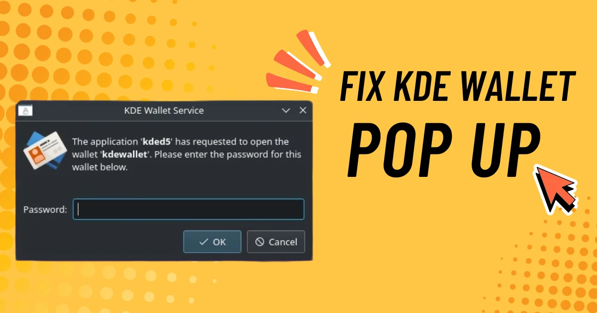 kde wallet pop up fix